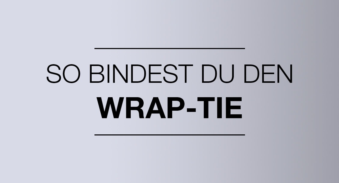 So bindest du den Wrap-Tie